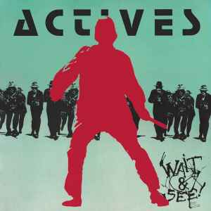 Actives - Riot E.P. / Wait & See - LP
