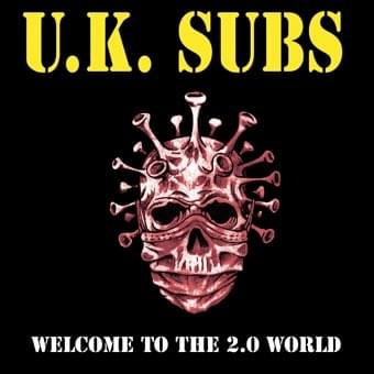 UK SUBS - Welcome To The 2.0 World - LP